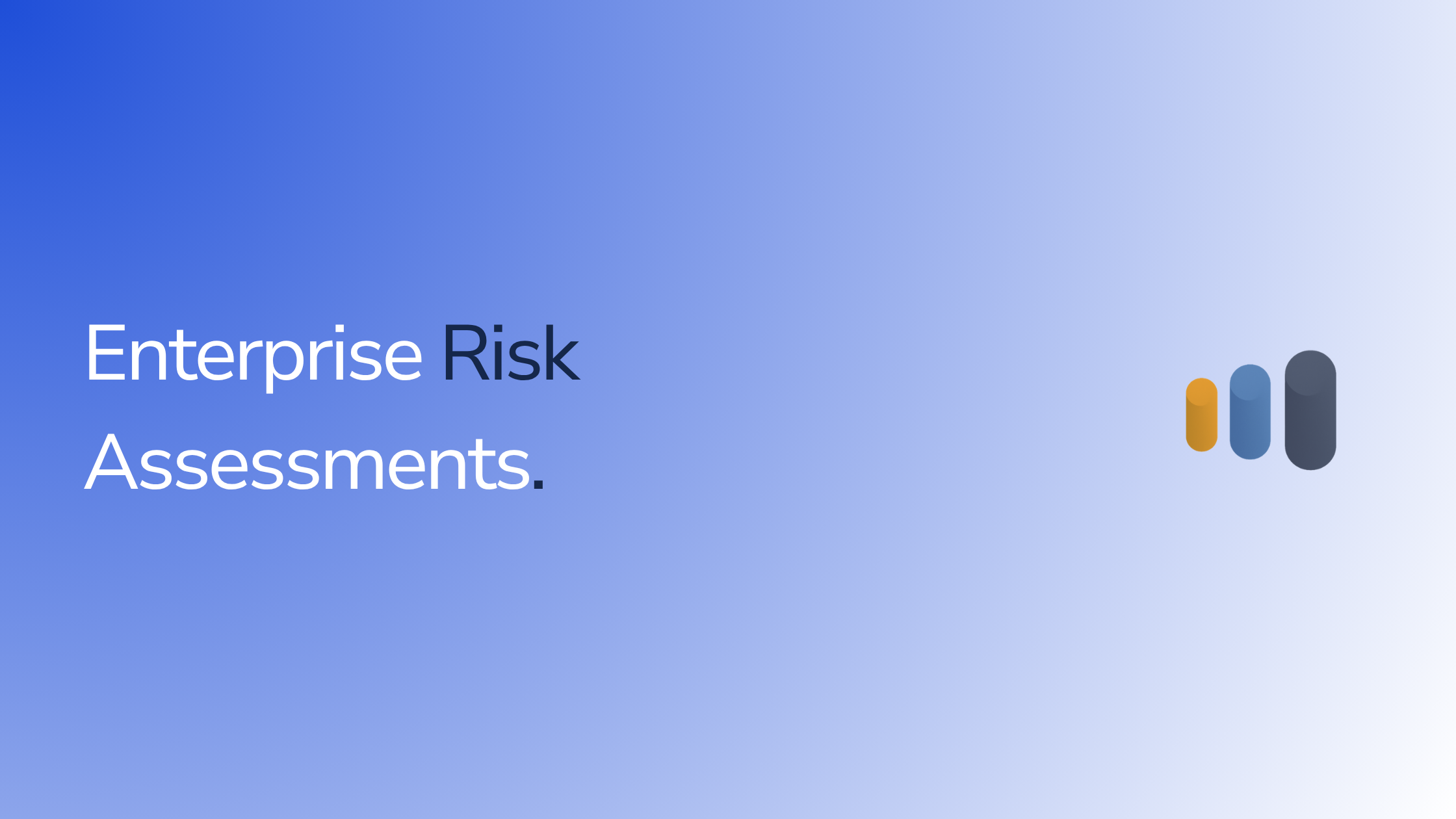 Enterprise Risk Assessment: Process, Methodology & Output (2026)